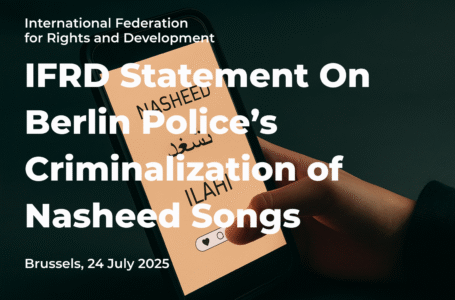 IFRD Statement on Berlin Police’s Criminalization of Nasheed Songs